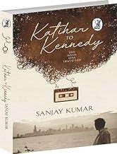 Katihar to Kennedy : The Road Less Travelled